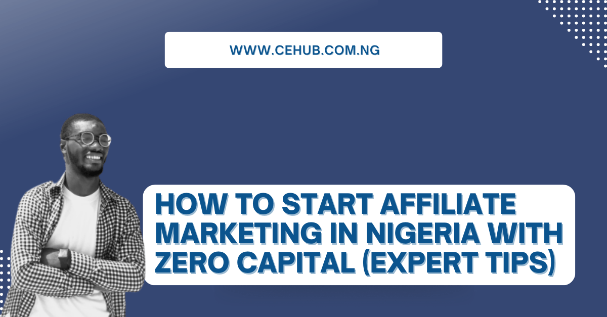 How to start affiliate marketing in Nigeria with zero capital